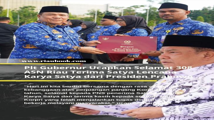 Plt Gubernur Ucapkan Selamat 308 ASN Riau Terima Satya Lencana Karya Satya dari Presiden Prabowo