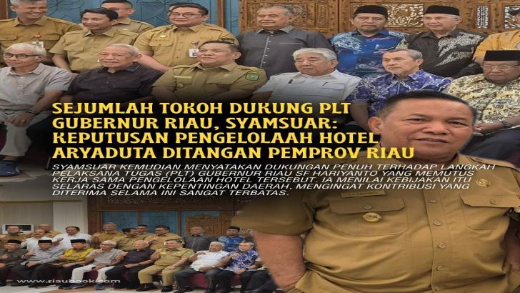Sejumlah Tokoh Dukung Plt Gubernur Riau, Syamsuar: Keputusan Pengelolaah Hotel Aryaduta Ditangan Pemprov Riau